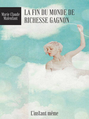 cover image of La fin du monde de Richesse Gagnon